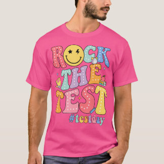 Rock The Test Testing Day Motivational Teacher Stu T-Shirt