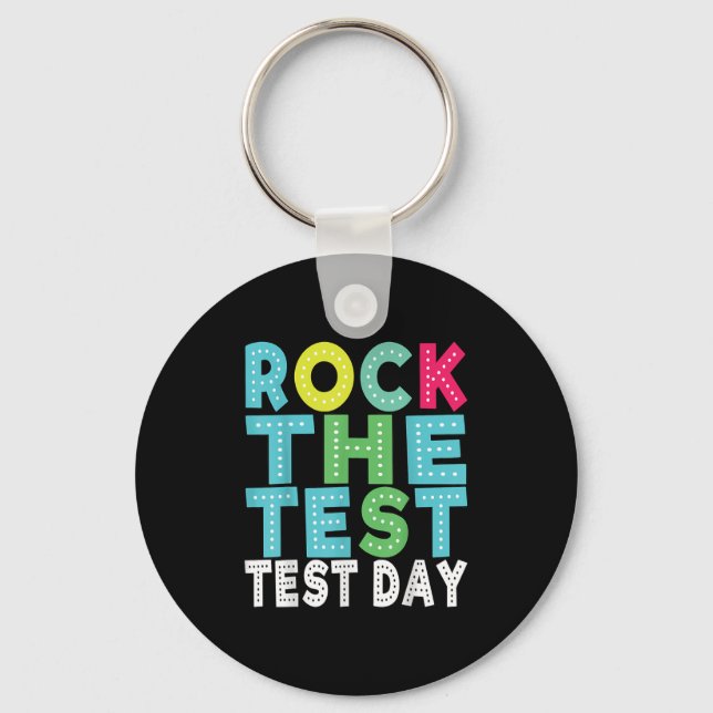 Rock The Test Testing Day Staar Motivational Teach Key Ring (Front)