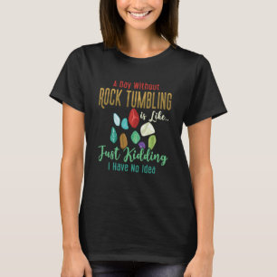 Rock Tumbling Stone Polish Kit Beginner Machine 2 T-Shirt