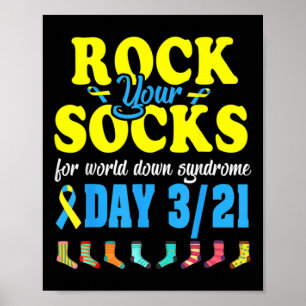 Rock Your Socks For World Down Syndrome Day 321 Me Poster