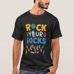 Rock Your Socks For World Down Syndrome Day Men Wo T-Shirt