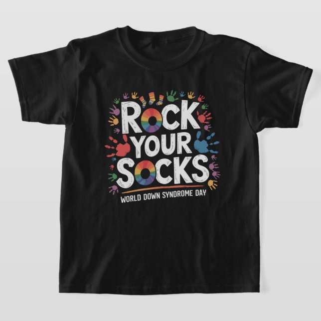 Rock Your Socks World Down Syndrome Awareness Day  T-Shirt (Laydown)