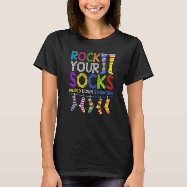 Rock Your Socks  World Down Syndrome Day Awareness T-Shirt (Front)