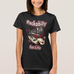 Rockabilly For Life Vintage Rockabilly 1 T-Shirt