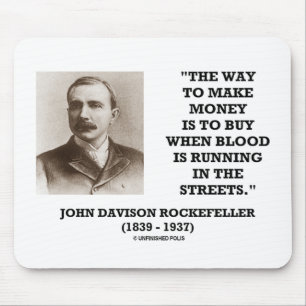 Rockefeller Buy When Blood Is Running In Streets Mouse Mat