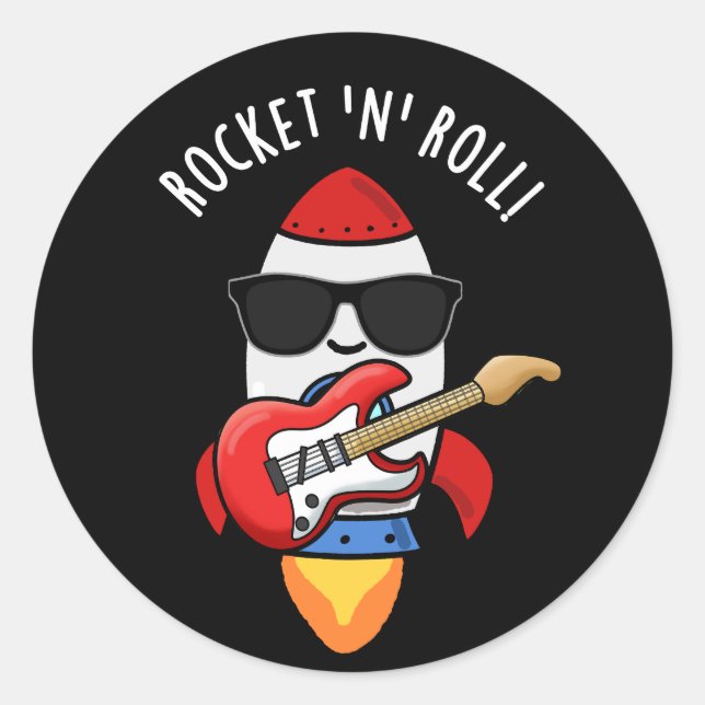 Rocket And Roll Funny Rocket Pun Dark BG Classic Round Sticker (Front)
