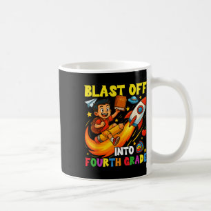 Rocket Blast Off Into Fourth Grade Funny Back To S Coffee Mug