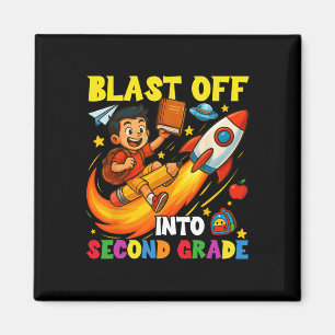 Rocket Blast Off Into Second Grade Funny Ck To Sch Magnet