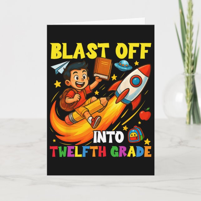 Rocket Blast Off Into Senior Funny Ck To School  Card (Front)