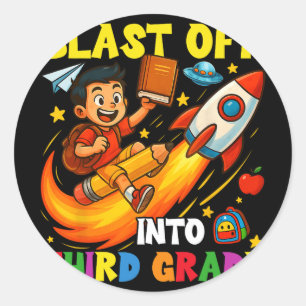 Rocket Blast Off Into Third Grade Funny Ck To Scho Classic Round Sticker