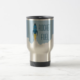 Rocket Fuel Funny Motivational Humour Quote Joke Travel Mug