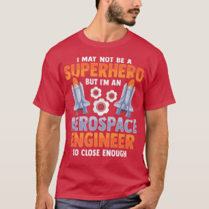 Rocket Science Design for an Aerospace Engineer Pr T-Shirt