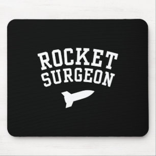 Rocket Surgeon Physics Science Joke For College Gr Mouse Mat