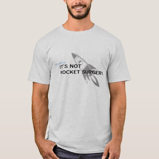 Rocket Surgery T-Shirt (Front)