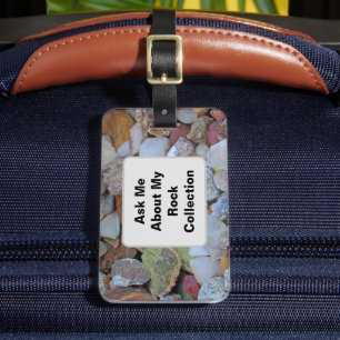 Rockhound Hobby Ask Me About My Rock Collection Luggage Tag