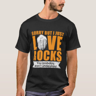 Rockhounding Gift Funny Rockhound T-Shirt