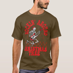 Rockin Around The Christmas Tree, Skeleton Santa C T-Shirt