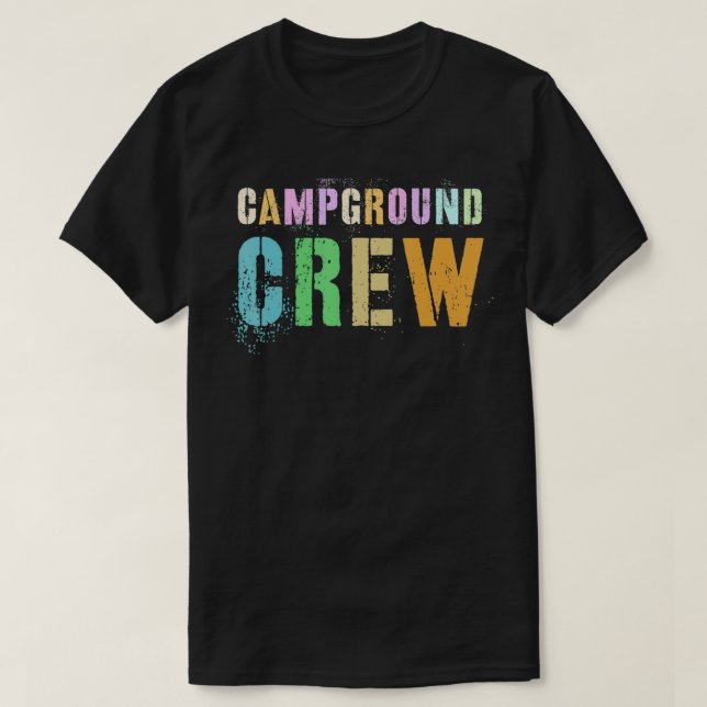 Rockin' CAMPGROUND CREW Host Summer Counselor Teac T-Shirt (Design Front)