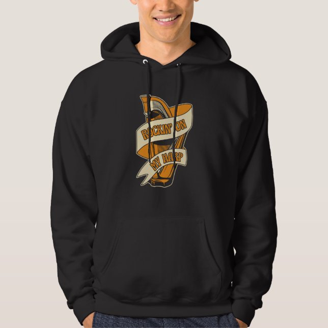 Rockin On My Harp Harpist Konghou Pedal Harp Harp  Hoodie (Front)
