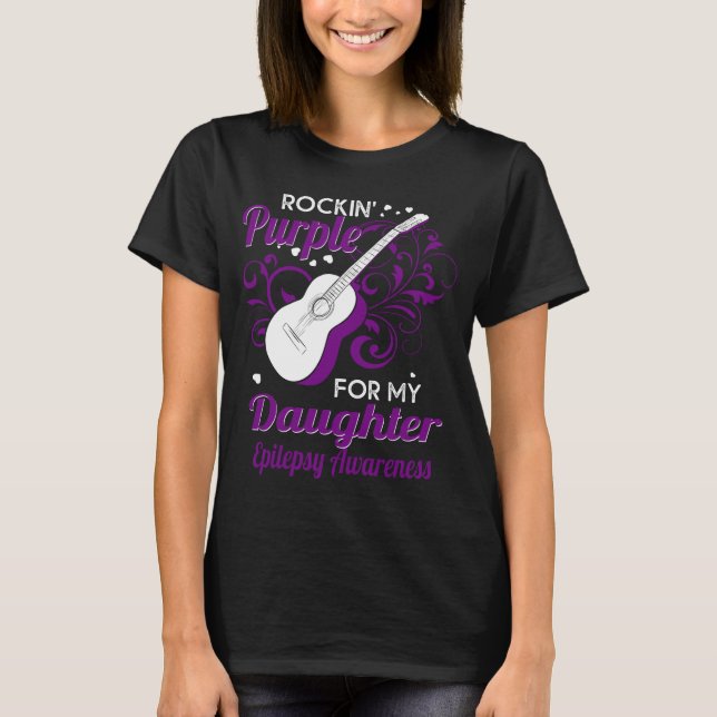 rockin_ purple for daughter epilepsy T-Shirt (Front)