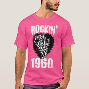 Rockin since 1960 T-Shirt