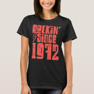 Rockin Since 1972 Classic Vintage Rock Music 1972 T-Shirt