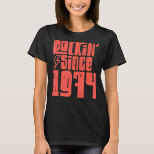 Rockin Since 1974 Classic Vintage Rock Music 1974 T-Shirt