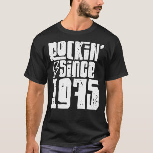 Rockin Since 1975 Birthday Classic Vintage 1975 Ro T-Shirt