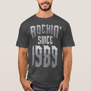 Rockin' Since 1989 Vintage Rock Music Fan 33th Bir T-Shirt