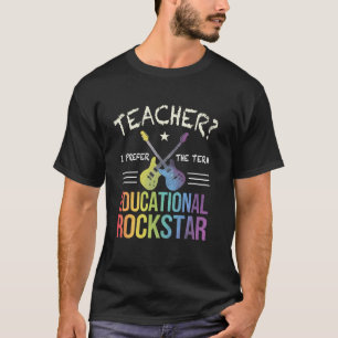 Rockin' TEACHER Definition EDUCATIONAL ROCKSTAR I T-Shirt