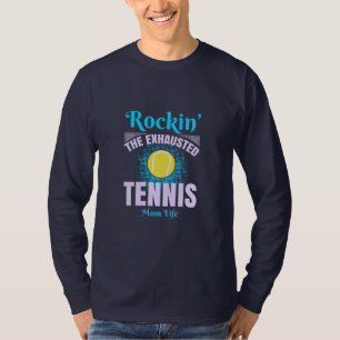 Rockin’ Tennis Mum Life T-Shirt