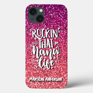 ROCKIN' THAT NANA LIFE CUSTOM  TYPOGRAPHY iPhone 13 CASE