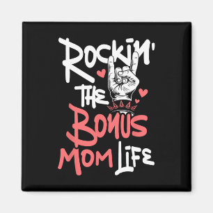 Rockin' The Bonus Mum Life - Mothers Day Stepmom S Magnet