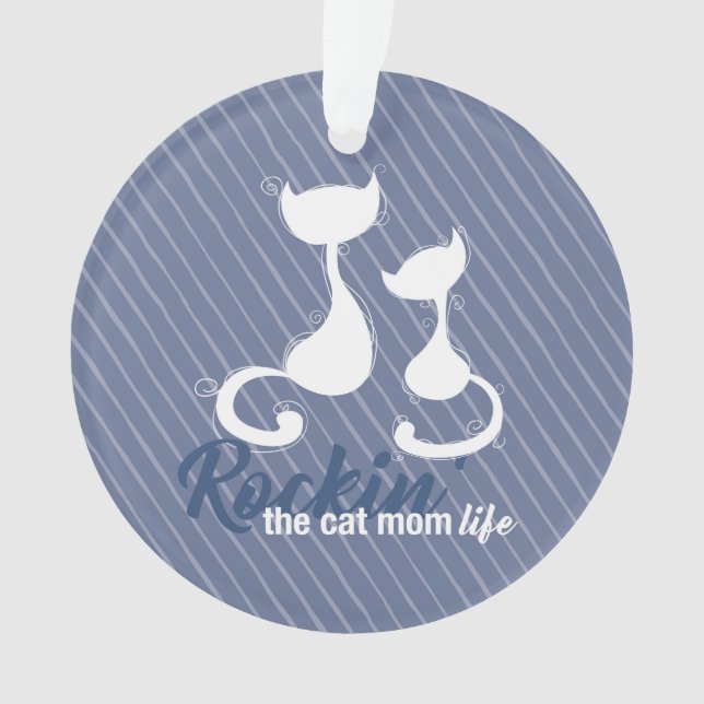 Rockin the cat mum life ornament (Front)