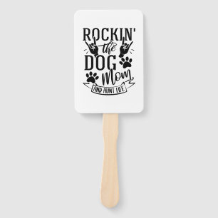 Rockin The Dog Mum And Aunt Life Hand Fan