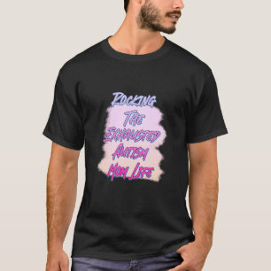 Rockin' The Exhausted Autism Mum Humour Sarcastic T-Shirt