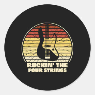 Rockin' The Four Strings Bass Guitarist Music Classic Round Sticker