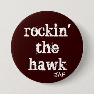 Rockin The Hawk 7.5 Cm Round Badge