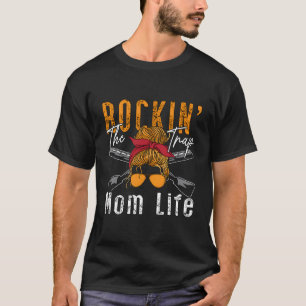 Rockin' The Trap Mum Life Clay Target Shooting Cla T-Shirt