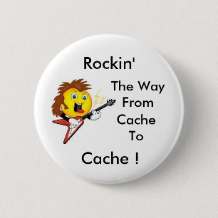 Rockin' The Way From Cache To Cache! GeoSwag 6 Cm Round Badge