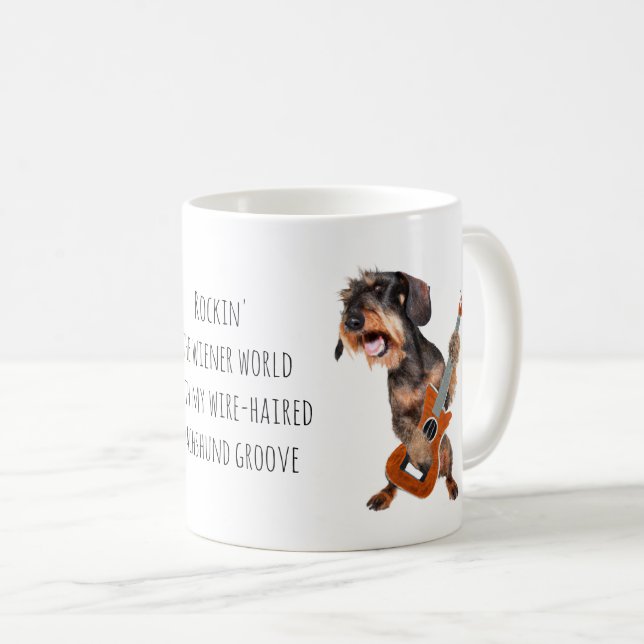 Rockin' the Wiener World - Wire-haired Dachshund Coffee Mug (Front Right)