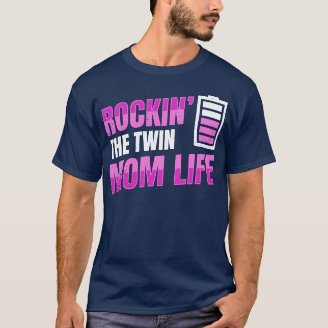 Rockin thewin Mum life Design for a Mother of frie T-Shirt (Front)