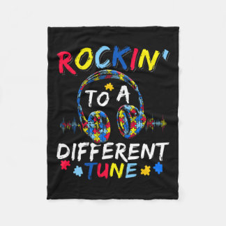 Rockin' To A Different Tune Autistic Autism Awaren Fleece Blanket