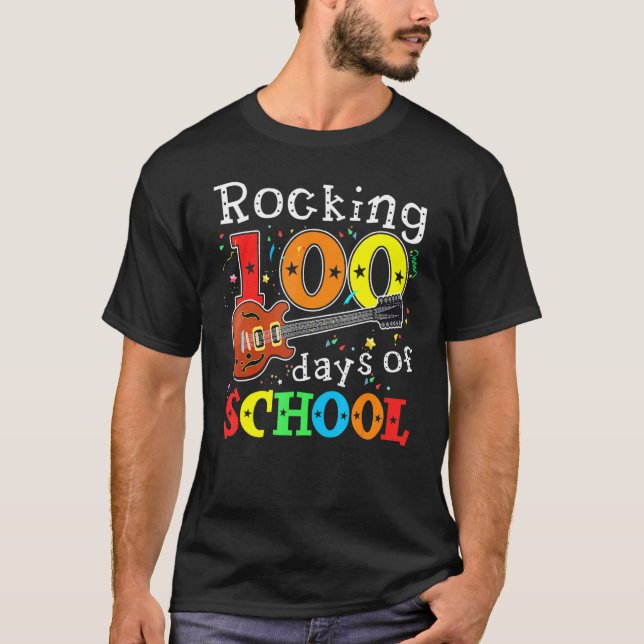 Rocking 100 Days Of School Happy 100th Day Of Scho T-Shirt (Front)