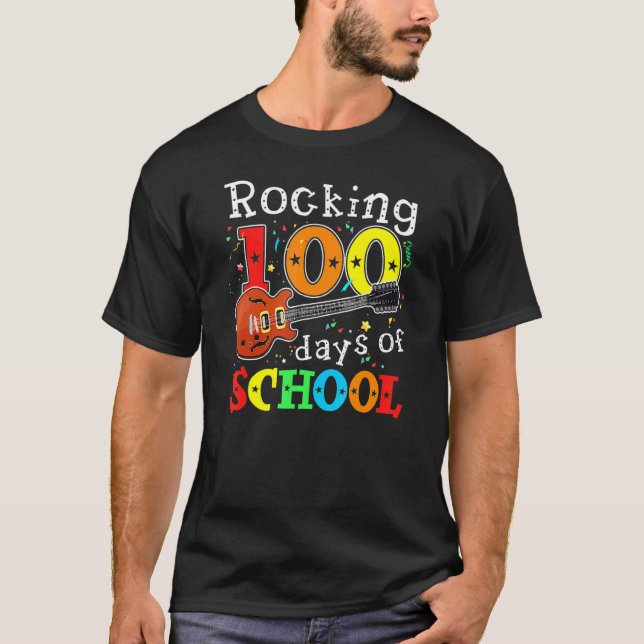 Rocking 100 Days Of School Happy 100th Day Of Scho T-Shirt (Front)