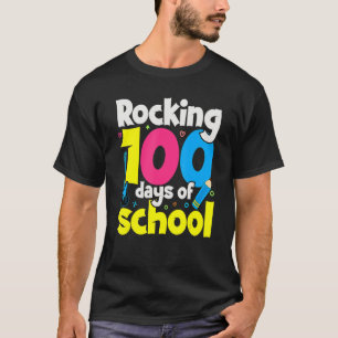 Rocking 100 Days Of School Teacher Student 100th D T-Shirt
