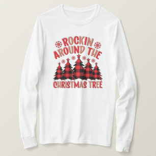 Rocking Around the Christmas Tree Long Sleeve T-Shirt