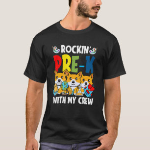 Rocking Pre K Back To School Cute Dog Corgi Pre Ki T-Shirt