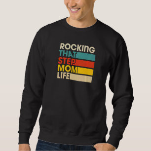 Rocking That Step Mum Life Retro Vintage Style Mot Sweatshirt