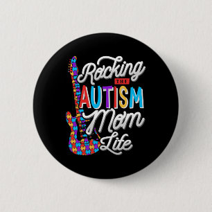 Rocking The Autism Mum Life Autism Awareness  6 Cm Round Badge
